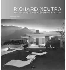 RICHARD NEUTRA AND THE SEARCH FOR MODERN ARCHITECTURE - RIZZOLI