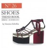SHOES TREND BOOK S-S 2013 By VERONICA SOLIVELLAS Shop Online