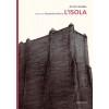L'ISOLA - Armin Greder Shop Online, best price